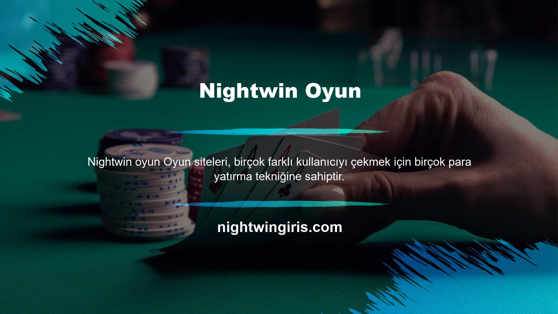 Nightwin para yatırma teknolojisi, üyelerin istek ve görüşlerine göre sürekli olarak desteklenebilmektedir