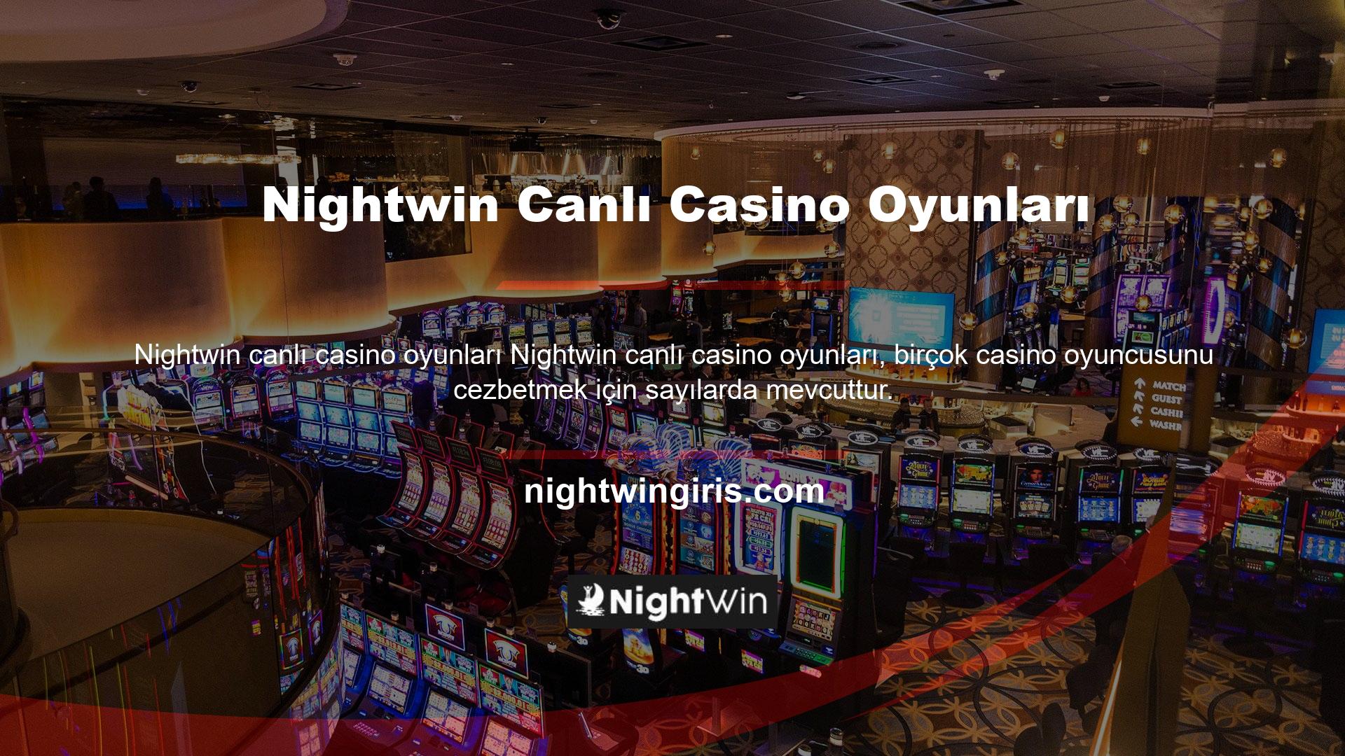 Canlı Casino olarak bilinen tüm oyunlar ve dahası Nightwin yeni girişinde sizleri bekliyor