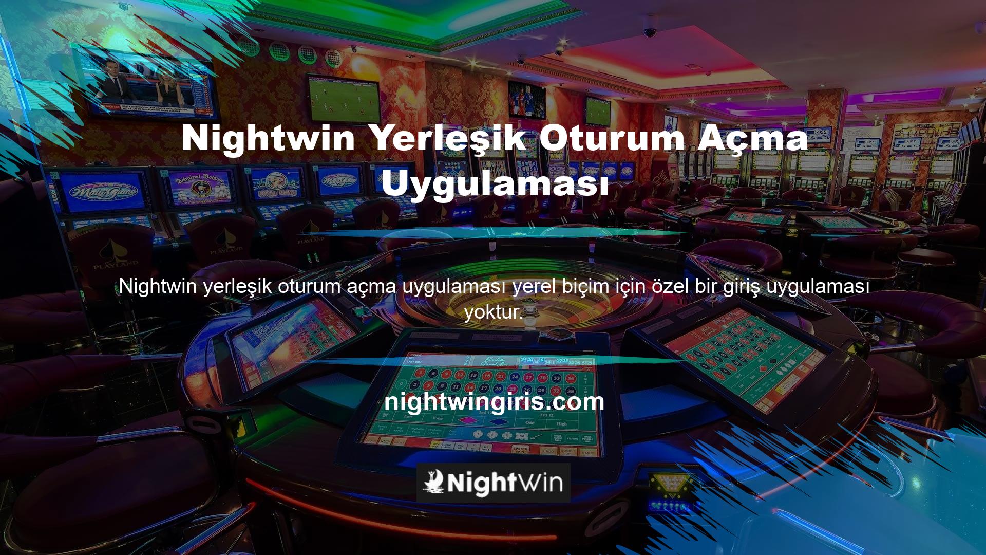 Bilmeniz gereken tek şey, Nightwin yerleşik olan geçerli oturum açma uygulaması adresidir