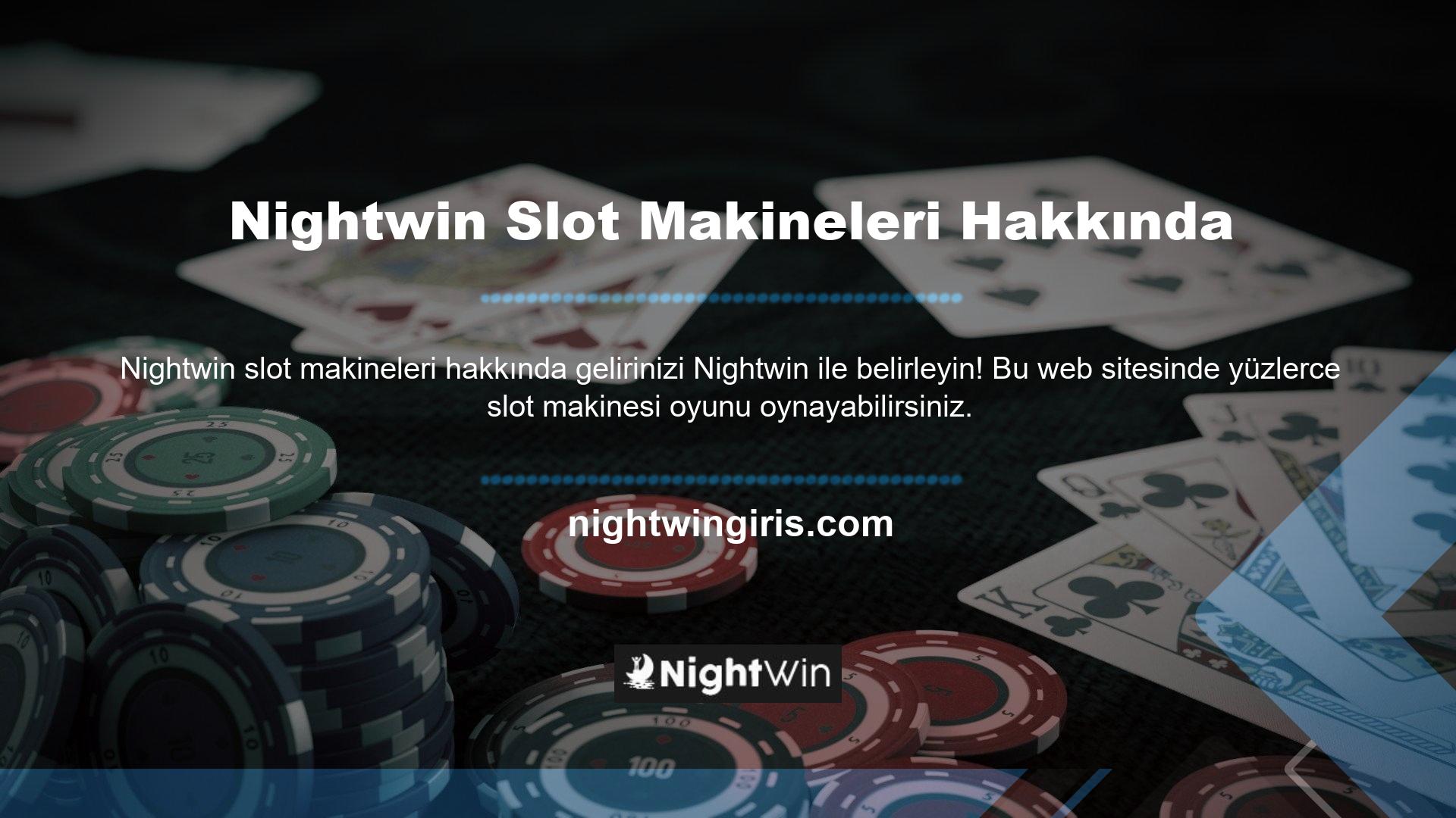 Bu Nightwin her biri, slot oynarken size büyük kazançlar sağlamak için tasarlandı